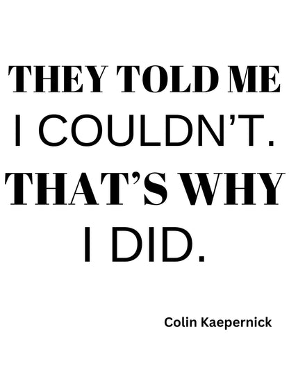 GigglesnGrins.US 11x14 Printable Wall Art – Colin Kaepernick Motivational Quote Digital Download