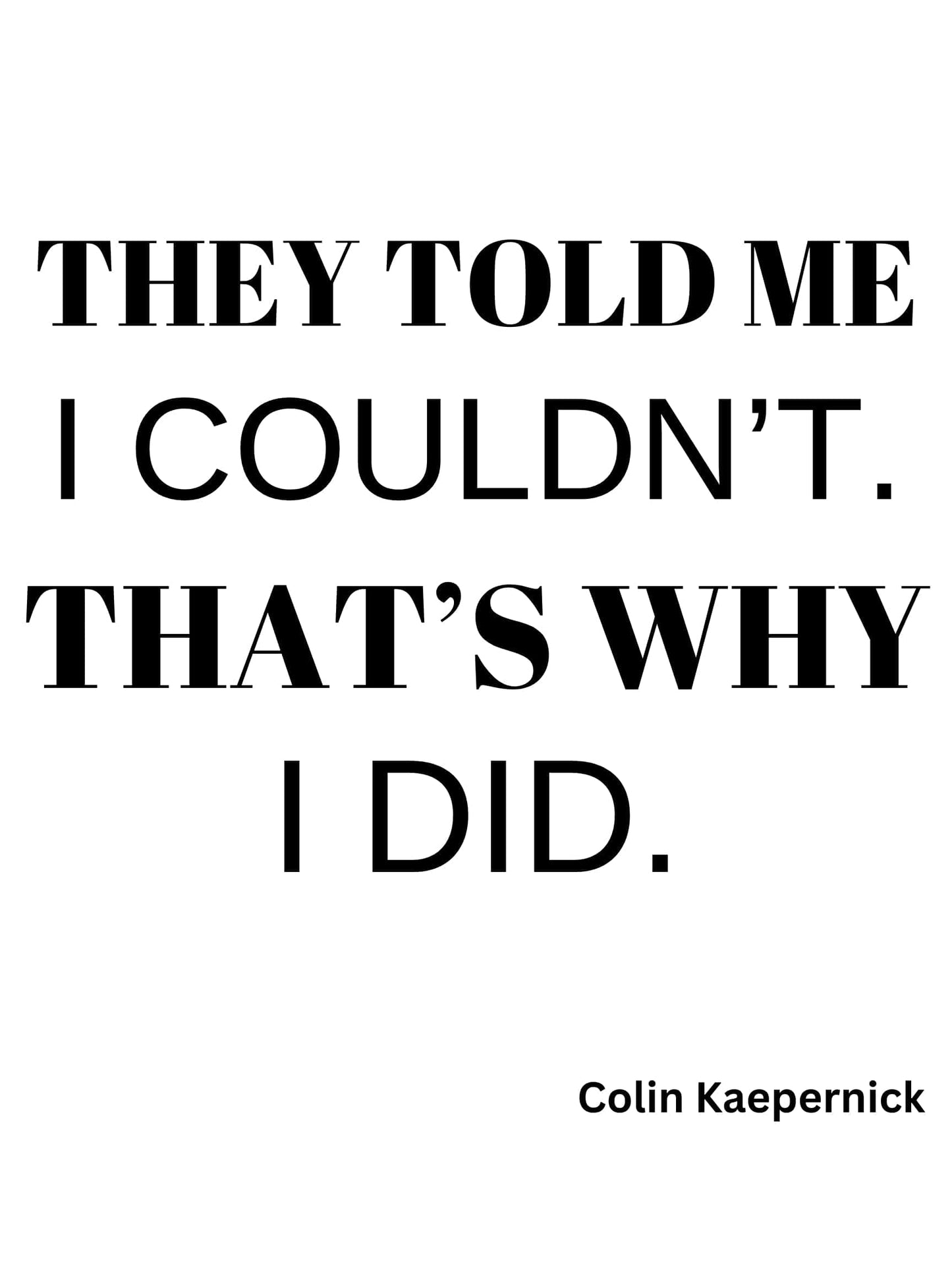 GigglesnGrins.US 18x24 Printable Wall Art – Colin Kaepernick Motivational Quote Digital Download