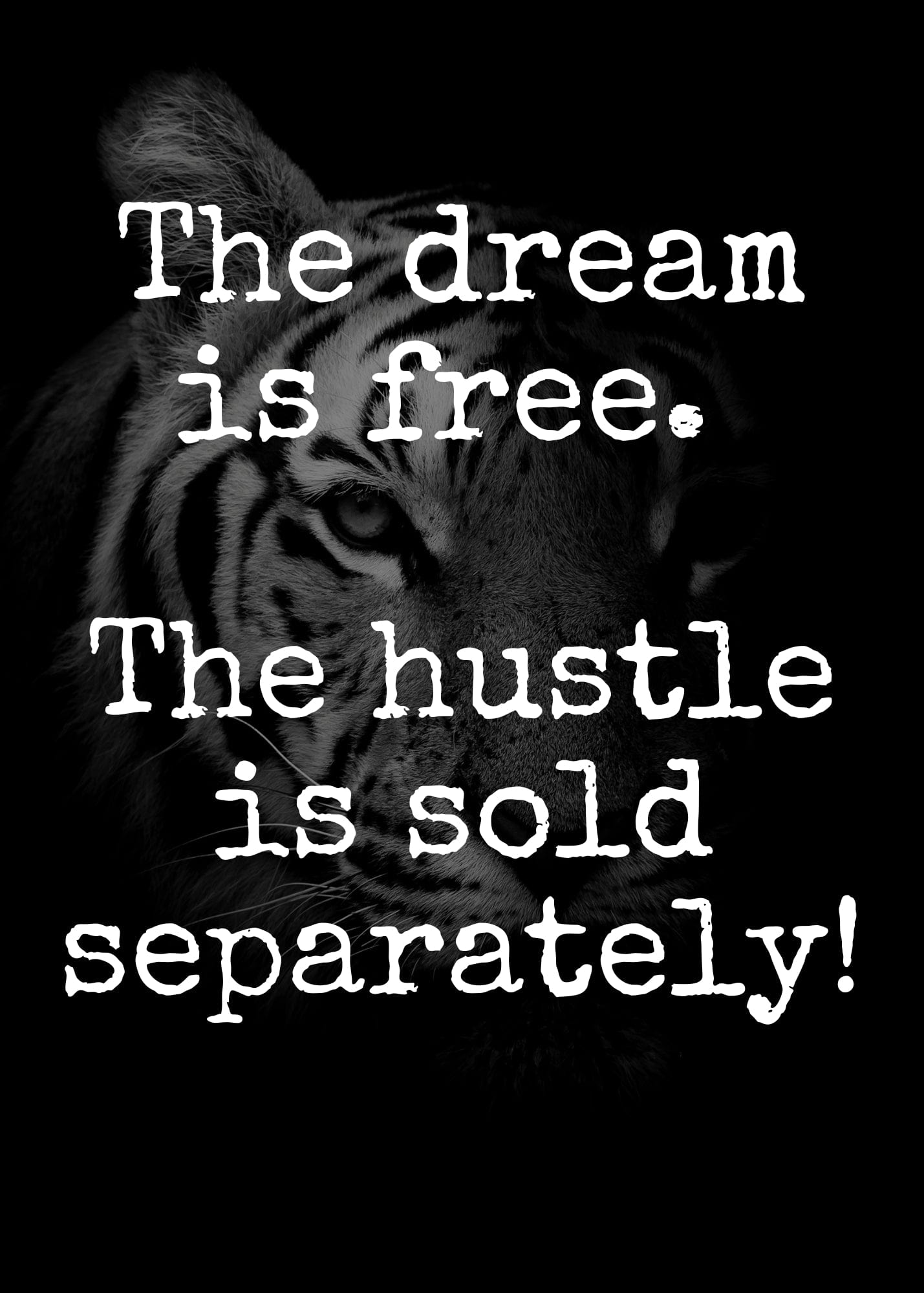 GigglesnGrins.US 5x7 Printable Wall Art – "The Dream is Free. The Hustle is Sold Separately." Digital Download