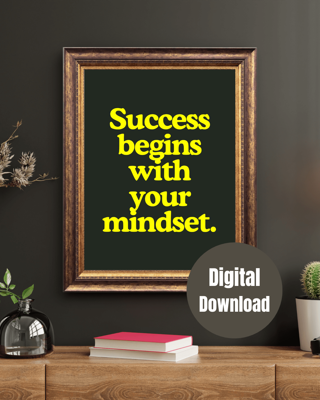 GigglesnGrins.US Printable Wall Art – "Success Begins with Your Mindset" Motivational Quote Digital Download